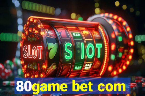 80game bet com